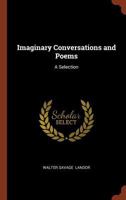 Imaginary Conversations and Poems: A Selection 1511984341 Book Cover