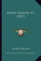 Poesie Inedite - Volume I 1514102153 Book Cover