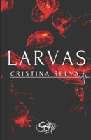 Larvas B08L64MH9Q Book Cover