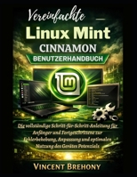 Vereinfachte Linux Mint Cinnamon Benutzerhandbuch (German Edition) B0GYZ4JLWW Book Cover
