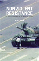 Nonviolent Resistance: A Philosophical Introduction 0745671195 Book Cover