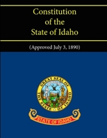 Constitution of the State of Idaho 1304118355 Book Cover