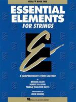 Essential Elements for Strings Book 2 - Viola 0793542987 Book Cover