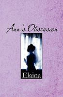 Ann's Obsession 1604413158 Book Cover