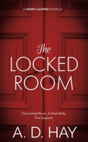 The Locked Room: A James Lalonde Novella 1916609023 Book Cover