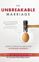The Unbreakable Marriage: How to stand in unity and withstand adversity 1778086101 Book Cover