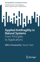 Applied Antifragility in Natural Systems: From Principles to Applications (SpringerBriefs in Computer Science) 3031903900 Book Cover