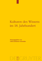 Kulturen Des Wissens Im 18. Jahrhundert 3110198223 Book Cover