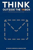 Think Outside the Inbox: The B2B Marketing Automation Guide 0615361811 Book Cover