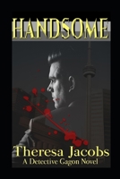 Handsome (Detective Gagon Novel) B088T1KFLH Book Cover