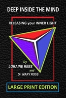 DEEP INSIDE THE MIND: Releasing Your Inner Light 1734890622 Book Cover