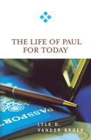 The Life of Paul for Today 0664231861 Book Cover