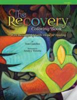The Recovery Coloring Book: With Messages of Faith, Hope, & Healing 0996281703 Book Cover