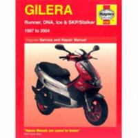 Gilera Runner, DNA, Ice and Stalker Scooters Service and Repair Manual: 1997 to 2004 (Haynes Service & Repair Manuals) 1844251632 Book Cover