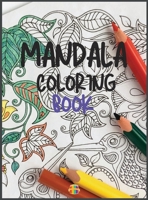 Mandala Coloring Book: Stress Relieving Mandala Designs 1803837896 Book Cover