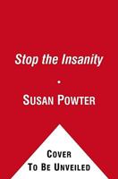 Stop the Insanity 0671522922 Book Cover
