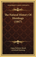 The Natural History Of Humbugs 1166158764 Book Cover