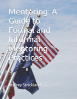 Mentoring: A Guide to Formal and Informal Mentoring Practices B0DC4T785C Book Cover