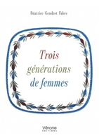Trois générations de femmes B0GQ75JMD4 Book Cover