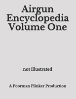 Airgun Encyclopedia Volume One 173114587X Book Cover