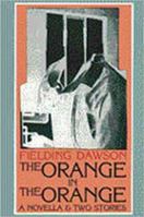The Orange in the Orange: A Novella & Two Stories 0876859627 Book Cover