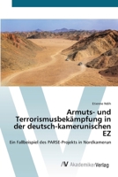 Armuts- und Terrorismusbekämpfung in der deutsch-kamerunischen EZ 6208856868 Book Cover