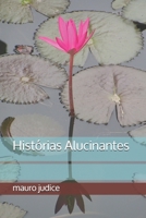 Histórias Alucinantes B08NRXFSQV Book Cover