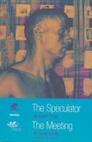 The Speculator & The Meeting 0413743101 Book Cover