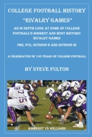 College Football History - Rivalry Games 1393677053 Book Cover