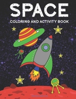 Space Coloring and Activity Book for Kids Ages 4-8: Coloring Pages, Dot to Dot, Mazes, Games and More B08P1H46Q6 Book Cover