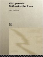 Wittgenstein: Rethinking the Inner 0415091772 Book Cover