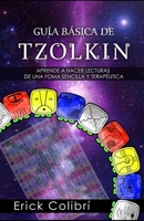 Tzolkin: Guía básica (Spanish Edition) B0G6T31JMQ Book Cover