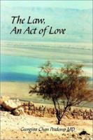 The Law, an Act of Love 1403384061 Book Cover