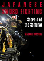 Japanese Sword Fighting: Secrets of the Samurai 1568365926 Book Cover