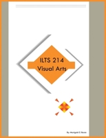 ILTS 214 Visual Arts 1087985331 Book Cover