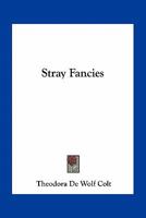 Stray Fancies 0548462461 Book Cover