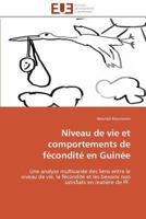 Niveau de Vie Et Comportements de Fa(c)Condita(c) En Guina(c)E 3841792782 Book Cover