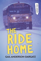 The Ride Home 145983707X Book Cover