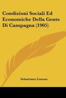 Condizioni Sociali Ed Economiche Della Gente Di Campagna (1905) 1160345902 Book Cover