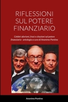 Riflessioni Sul Potere Finanziario: Celebri aforismi, frasi e citazioni sul potere finanziario- antologia a cura di Anonimo Pontino (Italian Edition) 1446648281 Book Cover