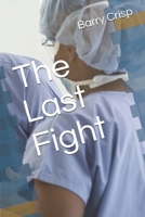 The Last Fight B08B324YCK Book Cover
