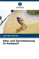 Alter und Sprintleistung im Radsport (German Edition) 6207863992 Book Cover