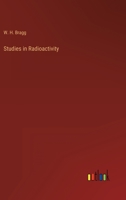 Studies in Radioactivity 3368403354 Book Cover