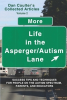 More Life in the Asperger/Autism Lane: Dan Coulter's Collected Articles - Volume 2 B09PK6257R Book Cover