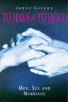 To Have and to Hold 033033252X Book Cover