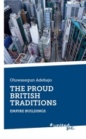 THE PROUD BRITISH TRADITIONS: EMPIRE BUILDINGS 3710344379 Book Cover