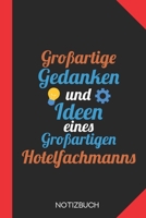 Großartige Gedanken eines Hotelfachmanns: Notizbuch mit 120 Linierten Seiten im Format A5 (6x9 Zoll) (German Edition) 167630763X Book Cover