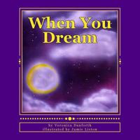 When You Dream: an illustrated lullaby 1494782014 Book Cover