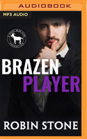 Brazen Player 1713657562 Book Cover