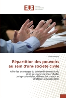 Ra(c)Partition Des Pouvoirs Au Sein D'Une Socia(c)Ta(c) Civile 6131560501 Book Cover